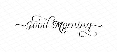 Good Morning Calligraphy