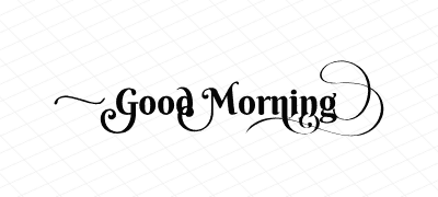 Good Morning Calligraphy